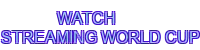 watch streaming world cup